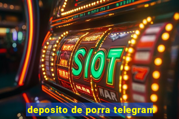 deposito de porra telegram